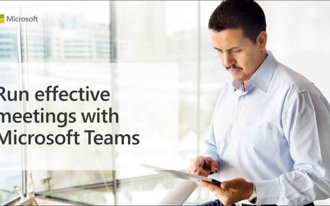 Run effective meetings with Microsoft Teams